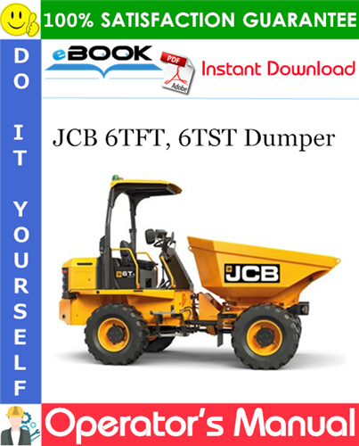 JCB 6TFT, 6TST Dumper Operator's Manual