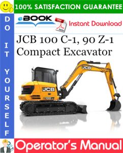 JCB 100 C-1, 90 Z-1 Compact Excavator Operator's Manual