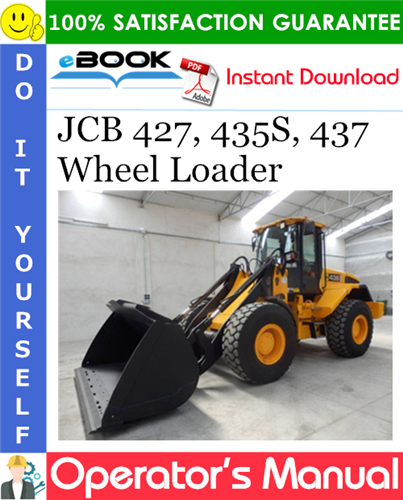 JCB 427, 435S, 437 Wheel Loader Operator's Manual