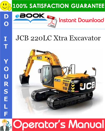 JCB 220LC Xtra Excavator Operator's Manual