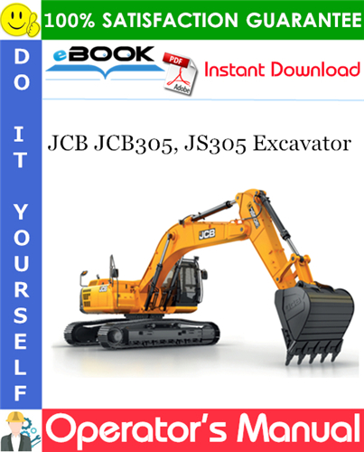 JCB JCB305, JS305 Excavator Operator's Manual