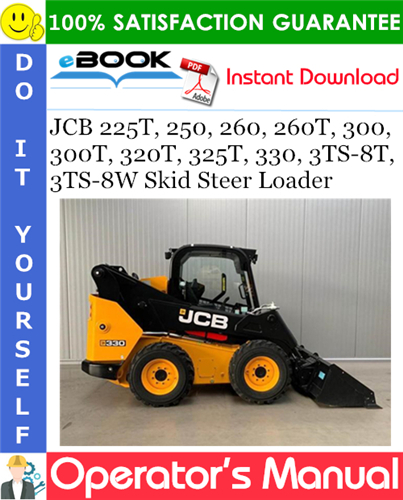 JCB 225T, 250, 260, 260T, 300, 300T, 320T, 325T, 330, 3TS-8T, 3TS-8W Skid Steer Loader