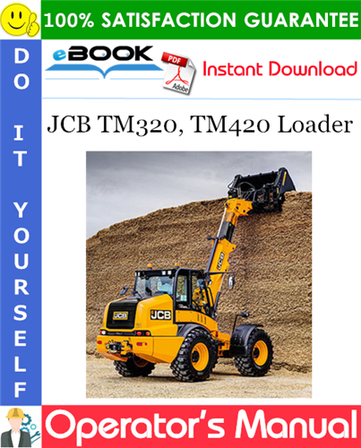 JCB TM320, TM420 Loader Operator's Manual