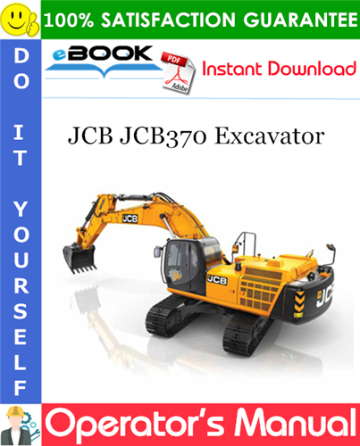 JCB JCB370 Excavator Operator's Manual