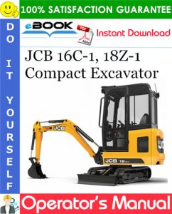 JCB 16C-1, 18Z-1 Compact Excavator Operator's Manual