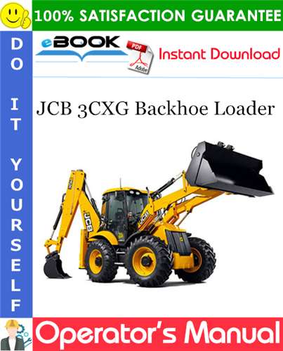 JCB 3CXG Backhoe Loader Operator's Manual