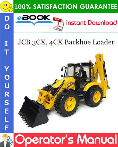 JCB 3CX, 4CX Backhoe Loader Operator's Manual