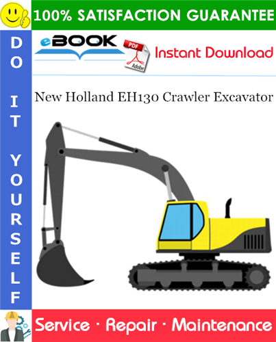 New Holland EH130 Crawler Excavator Service Repair Manual