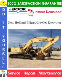 New Holland EH215 Crawler Excavator Service Repair Manual