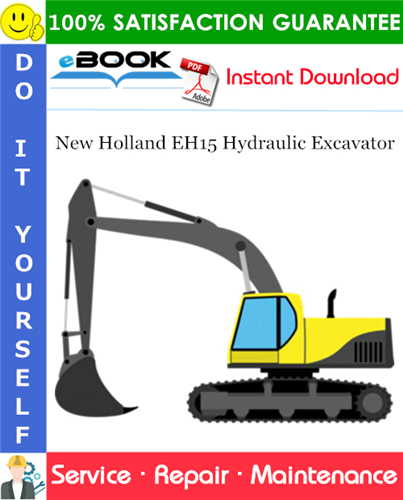 New Holland EH15 Hydraulic Excavator Service Repair Manual