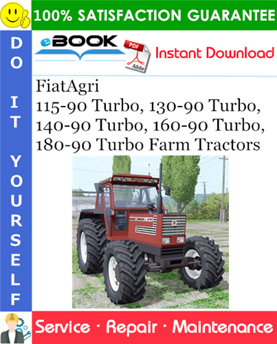 FiatAgri 115-90 Turbo, 130-90 Turbo, 140-90 Turbo, 160-90 Turbo, 180-90 Turbo Farm Tractors