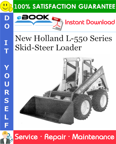 New Holland L-550 Series Skid-Steer Loader Service Repair Manual