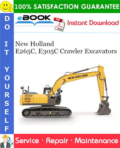 New Holland E265C, E305C Crawler Excavators Service Repair Manual