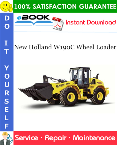 New Holland W190C Wheel Loader Service Repair Manual