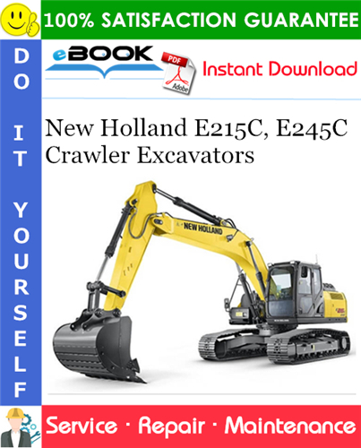 New Holland E215C, E245C Crawler Excavators Service Repair Manual