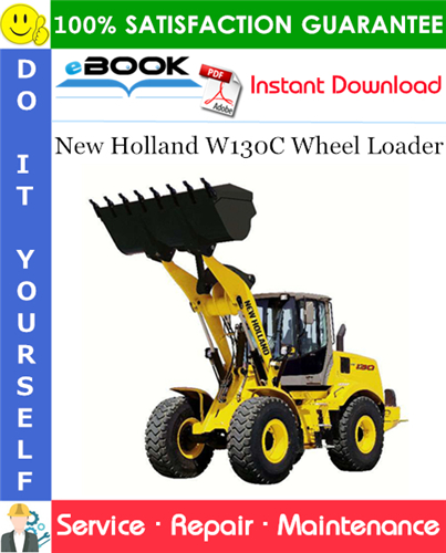 New Holland W130C Wheel Loader Service Repair Manual