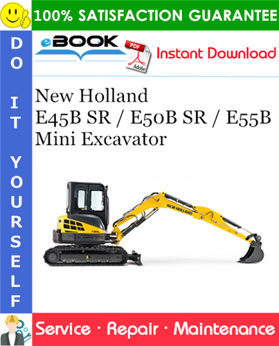 New Holland E45B SR / E50B SR / E55B Mini Excavator Service Repair Manual