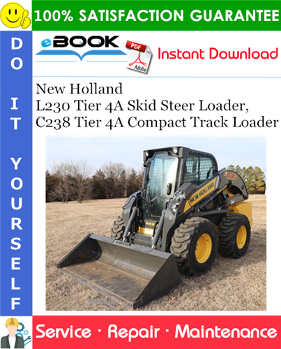 New Holland L230 Tier 4A Skid Steer Loader, C238 Tier 4A Compact Track Loader