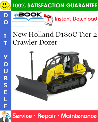 New Holland D180C Tier 2 Crawler Dozer Service Repair Manual