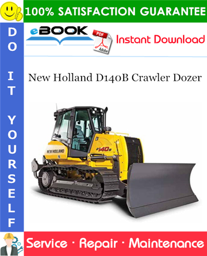 New Holland D140B Crawler Dozer Service Repair Manual