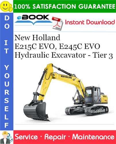 New Holland E215C EVO, E245C EVO Hydraulic Excavator - Tier 3 Service Repair Manual