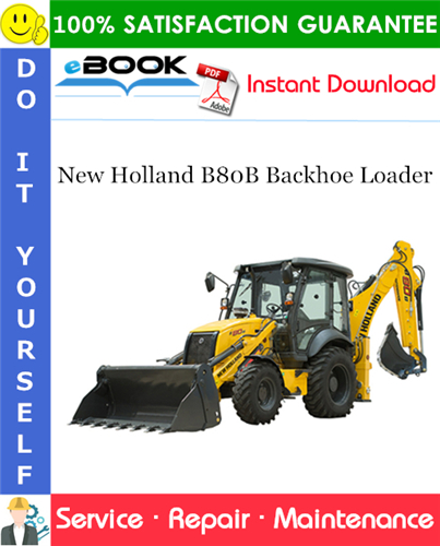 New Holland B80B Backhoe Loader Service Repair Manual