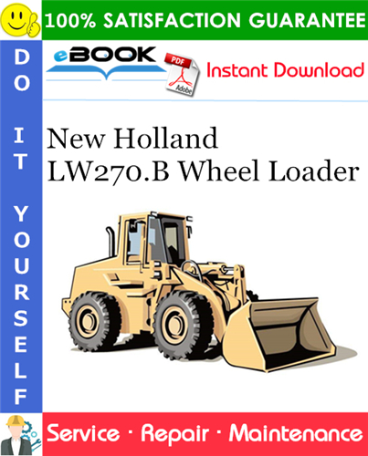 New Holland LW270.B Wheel Loader Service Repair Manual