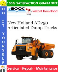 New Holland AD250 Articulated Dump Trucks Service Repair Manual