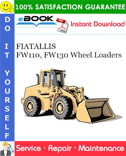 FIATALLIS FW110, FW130 Wheel Loaders Service Repair Manual