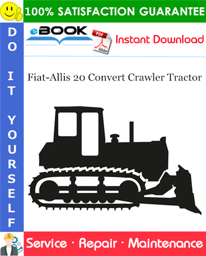 Fiat-Allis 20 Convert Crawler Tractor Service Repair Manual