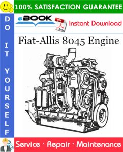 Fiat-Allis 8045 Engine Service Repair Manual
