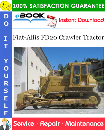 Fiat-Allis FD20 Crawler Tractor Service Repair Manual