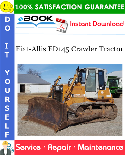 Fiat-Allis FD145 Crawler Tractor Service Repair Manual
