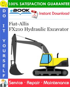 Fiat-Allis FX210 Hydraulic Excavator Service Repair Manual