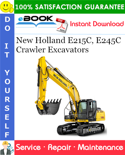 New Holland E215C, E245C Crawler Excavators Service Repair Manual