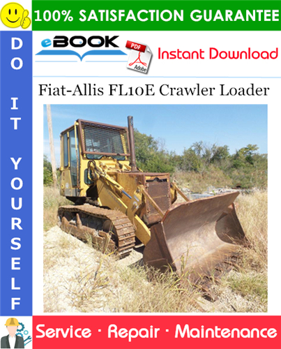 Fiat-Allis FL10E Crawler Loader Service Repair Manual