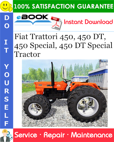Fiat Trattori 450, 450 DT, 450 Special, 450 DT Special Tractor Service Repair Manual