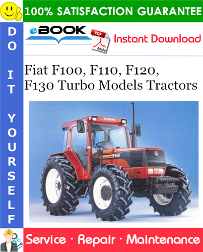 Fiat F100, F110, F120, F130 Turbo Models Tractors Service Repair Manual