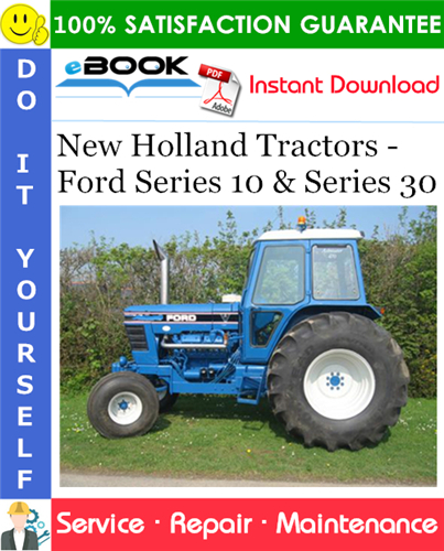New Holland Tractors - Ford Series 10 & Series 30 Service Repair Manual