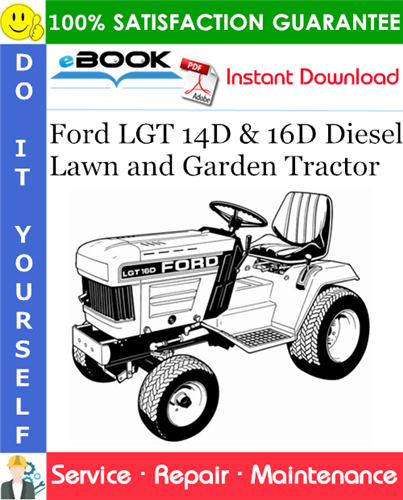 Ford LGT 14D & 16D Diesel Lawn and Garden Tractor Service Repair Manual