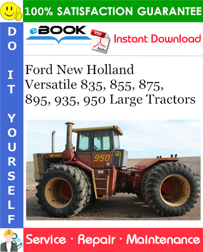 Ford New Holland Versatile 835, 855, 875, 895, 935, 950 Large Tractors Service Repair Manual