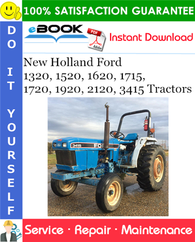 New Holland Ford 1320, 1520, 1620, 1715, 1720, 1920, 2120, 3415 Tractors Service Repair Manual
