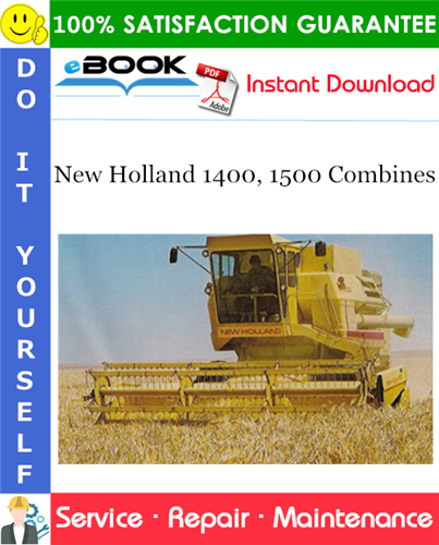 New Holland 1400, 1500 Combines Service Repair Manual