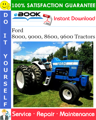 Ford 8000, 9000, 8600, 9600 Tractors Service Repair Manual