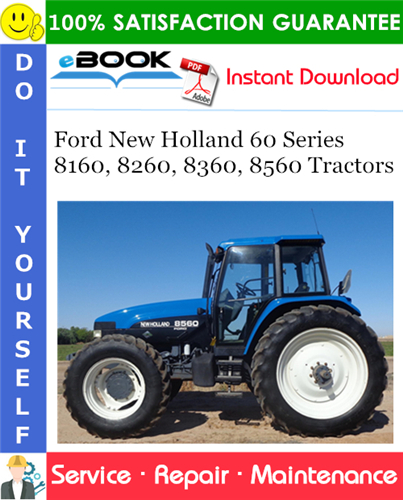 Ford New Holland 60 Series 8160, 8260, 8360, 8560 Tractors Service Repair Manual