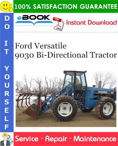 Ford Versatile 9030 Bi-Directional Tractor Service Repair Manual