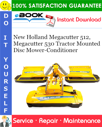 New Holland Megacutter 512, Megacutter 530 Tractor Mounted Disc Mower-Conditioner