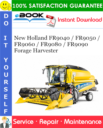 New Holland FR9040 / FR9050 / FR9060 / FR9080 / FR9090 Forage Harvester