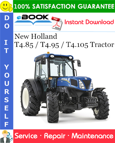New Holland T4.85 / T4.95 / T4.105 Tractor Service Repair Manual