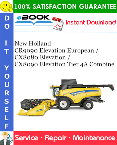 New Holland CR9090 Elevation European / CX8080 Elevation / CX8090 Elevation Tier 4A Combine